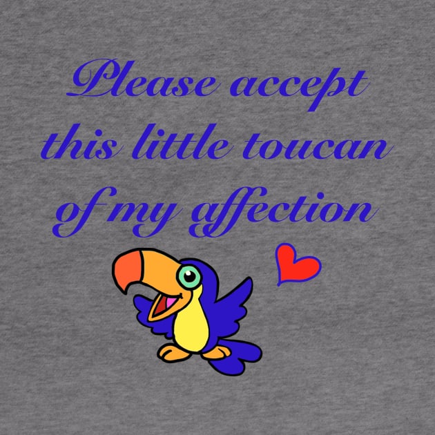 Little toucan of my affection by wolfmanjaq